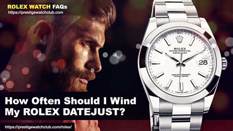 how often to wind rolex